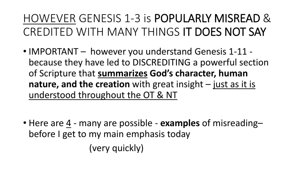 however genesis 1 3 is popularly misread credited