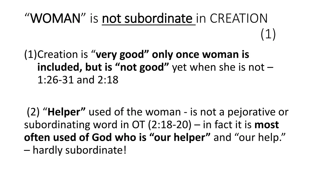 woman woman is not subordinate not subordinate