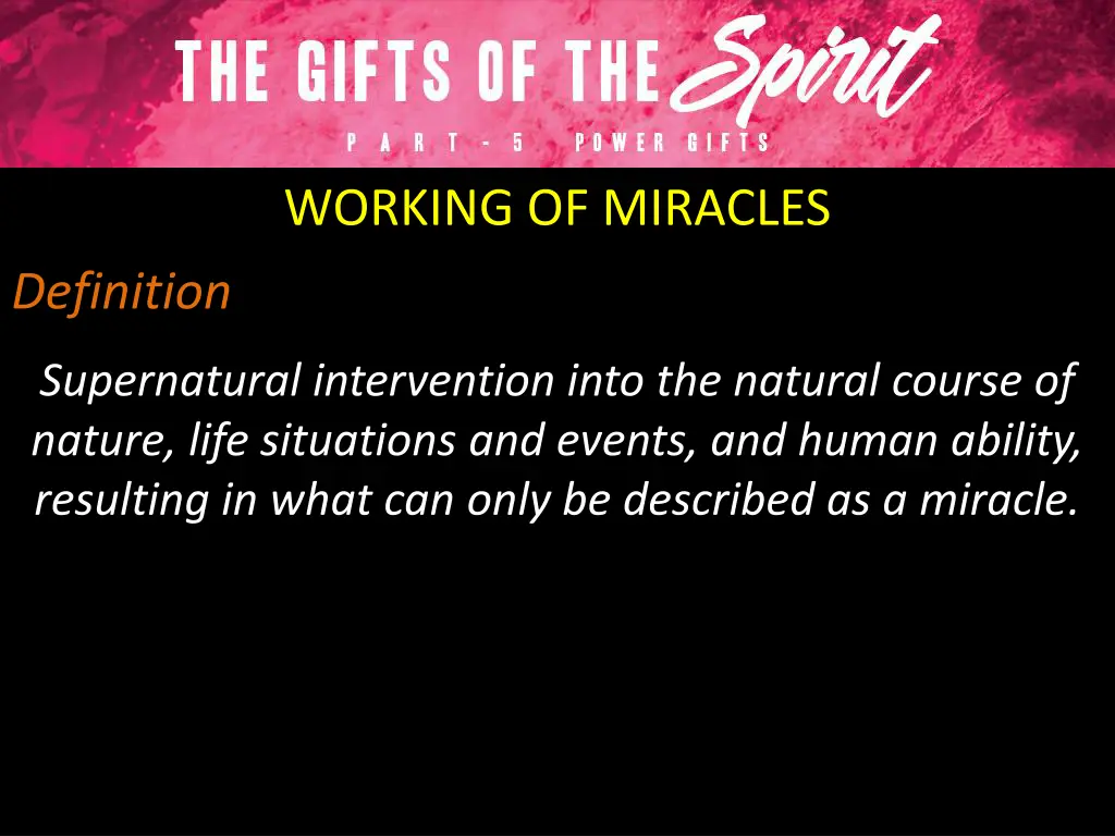 working of miracles