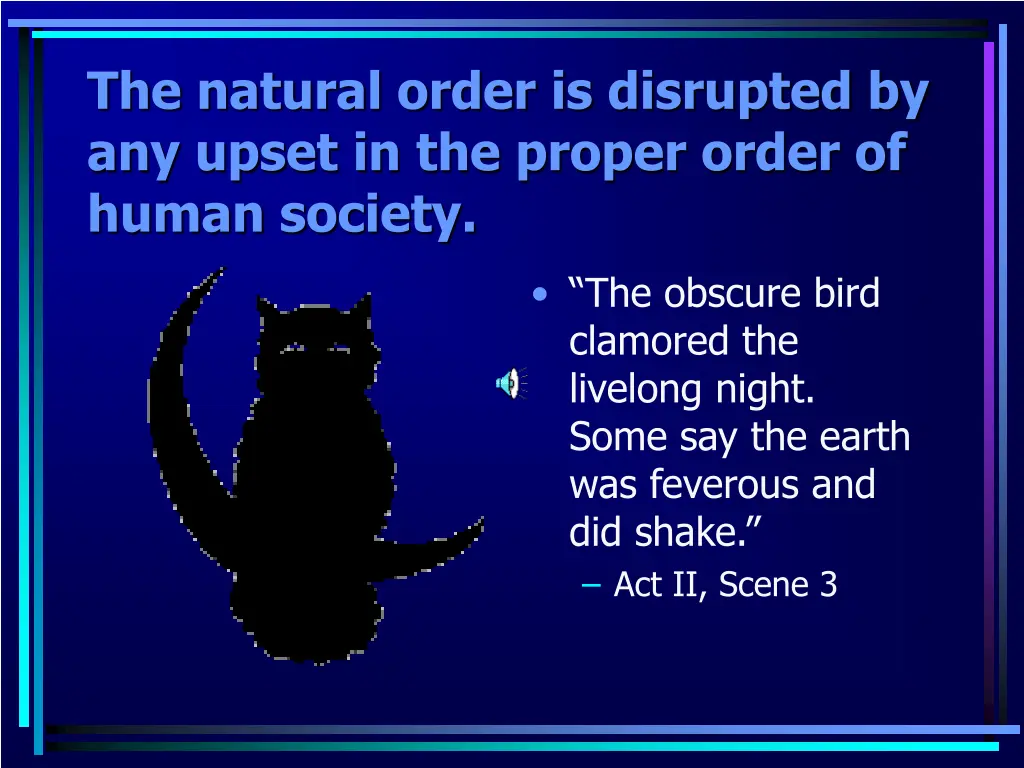 the natural order is disrupted by any upset 1