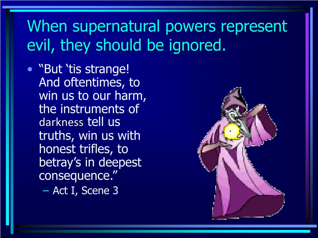 when supernatural powers represent evil they