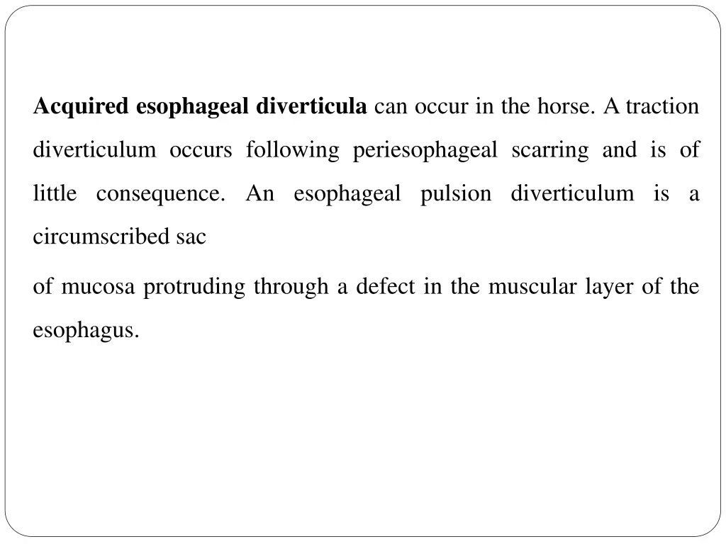 acquired esophageal diverticula can occur