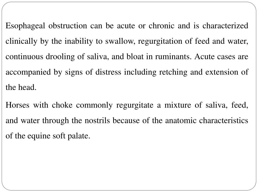 esophageal obstruction can be acute or chronic