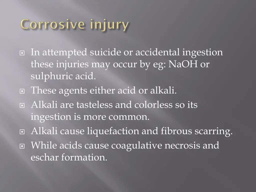 in attempted suicide or accidental ingestion