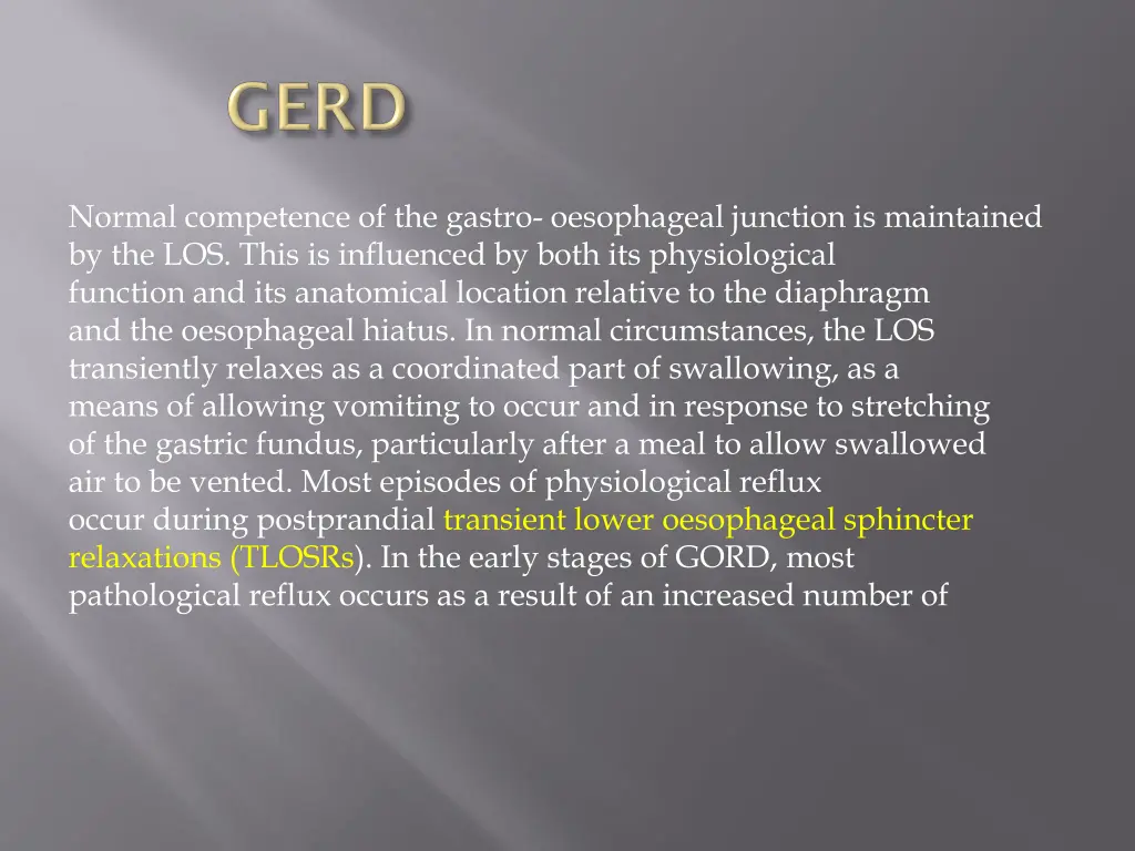 normal competence of the gastro oesophageal
