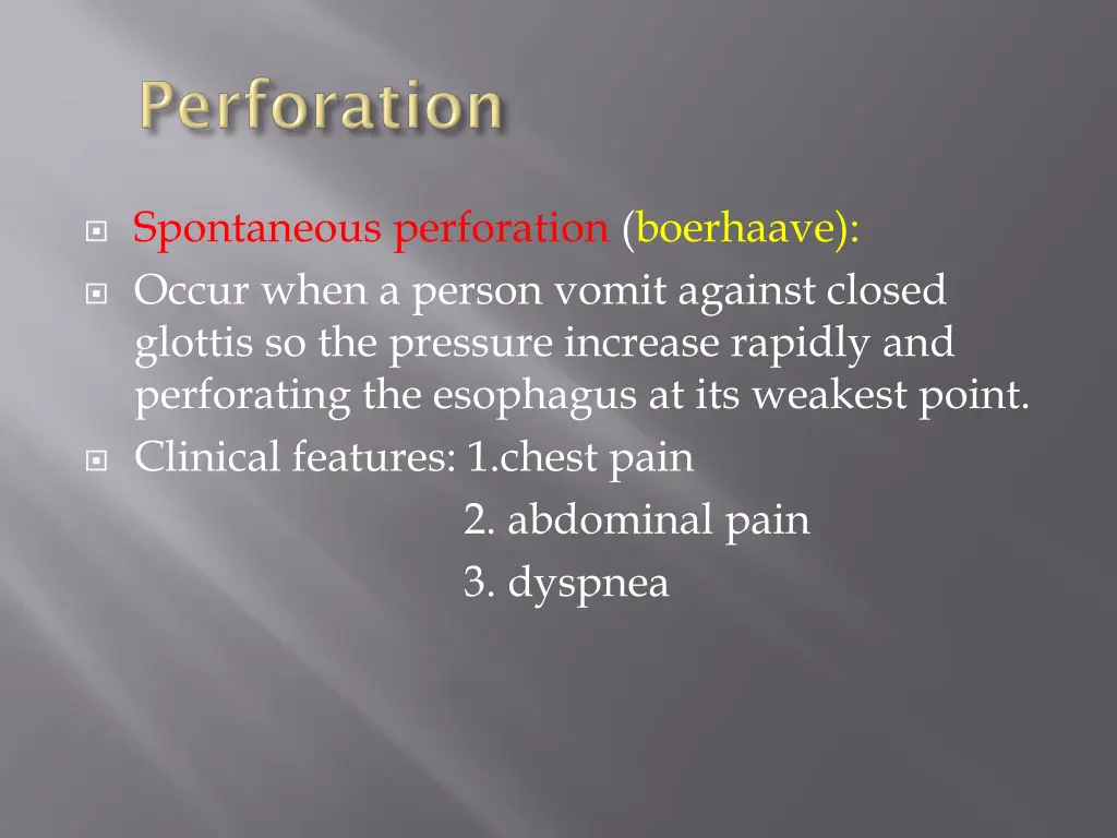 spontaneous perforation boerhaave occur when