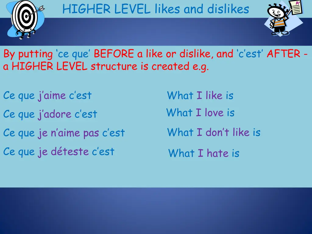 higher level likes and dislikes