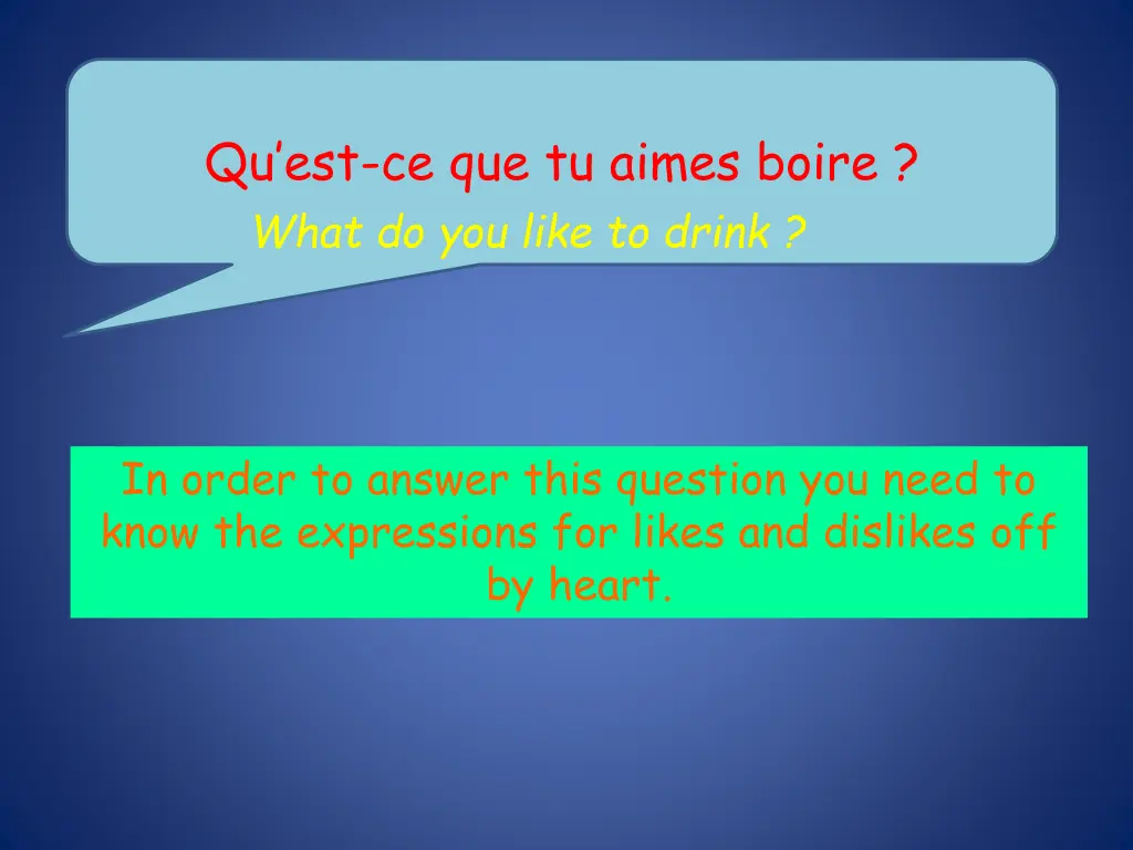 qu est ce que tu aimes boire what do you like