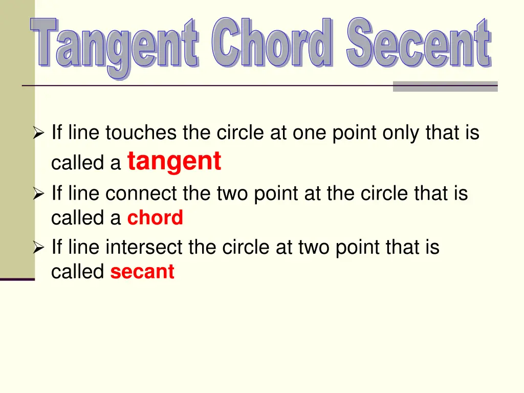 tangent chord secent