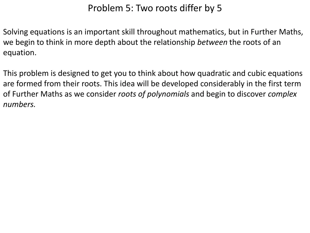 problem 5 two roots differ by 5