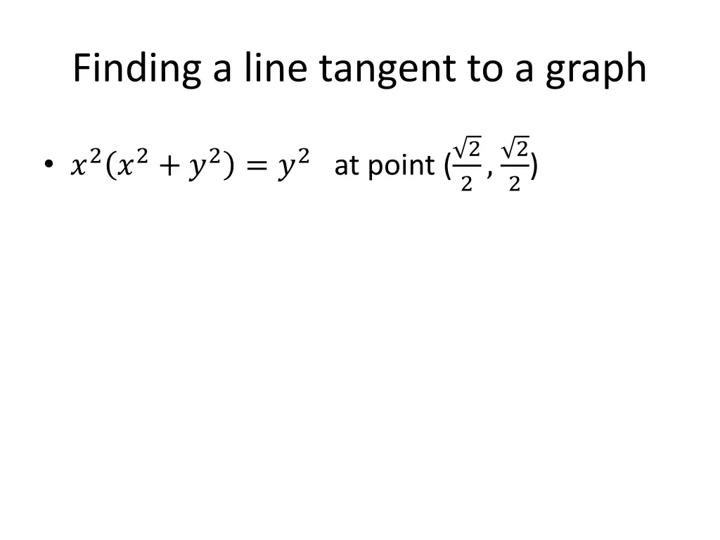 finding a line tangent to a graph