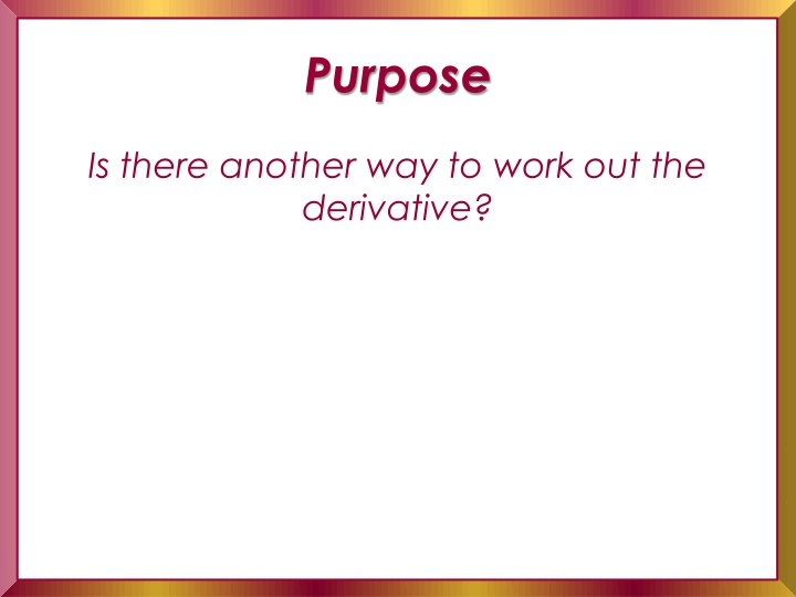 purpose