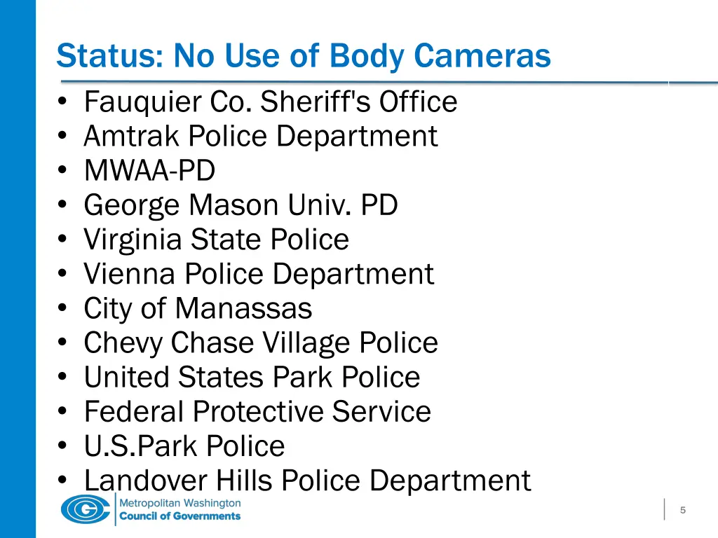 status no use of body cameras fauquier co sheriff