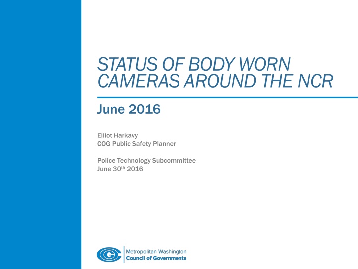 status of body worn cameras around the ncr