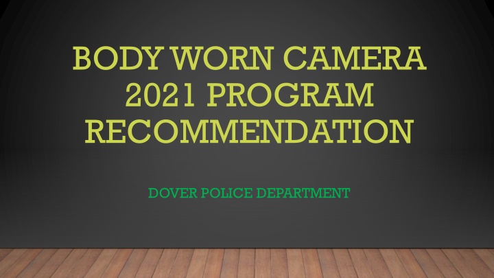 body worn camera 2021 program recommendation