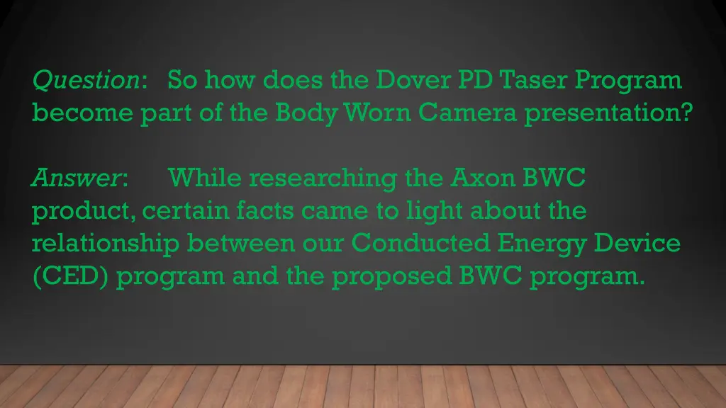 question so how does the dover pd taser program