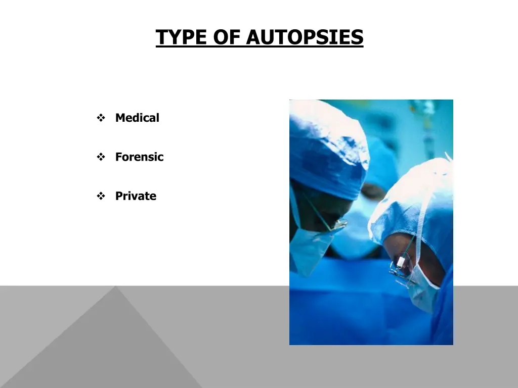 type of autopsies