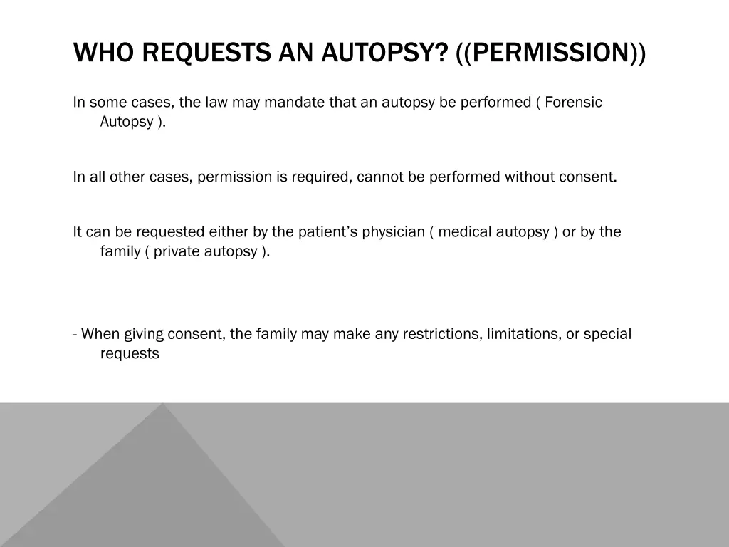 who requests an autopsy permission