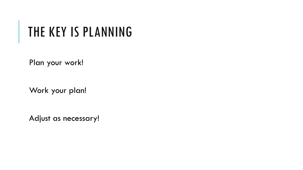 the key is planning