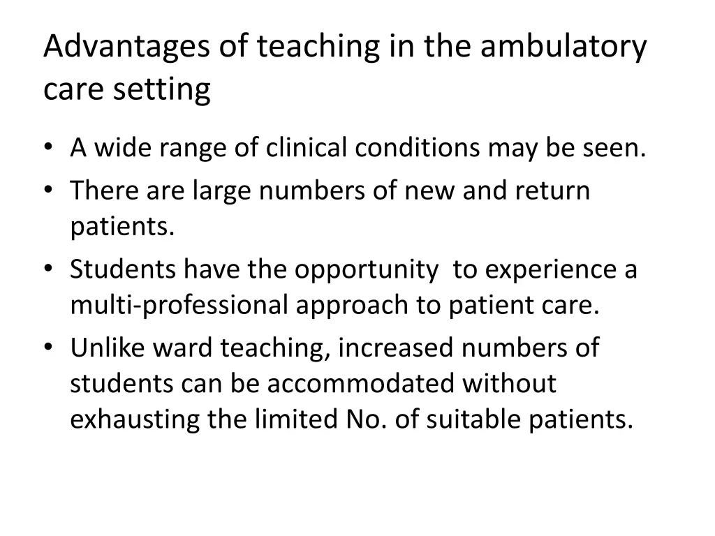 advantages of teaching in the ambulatory care