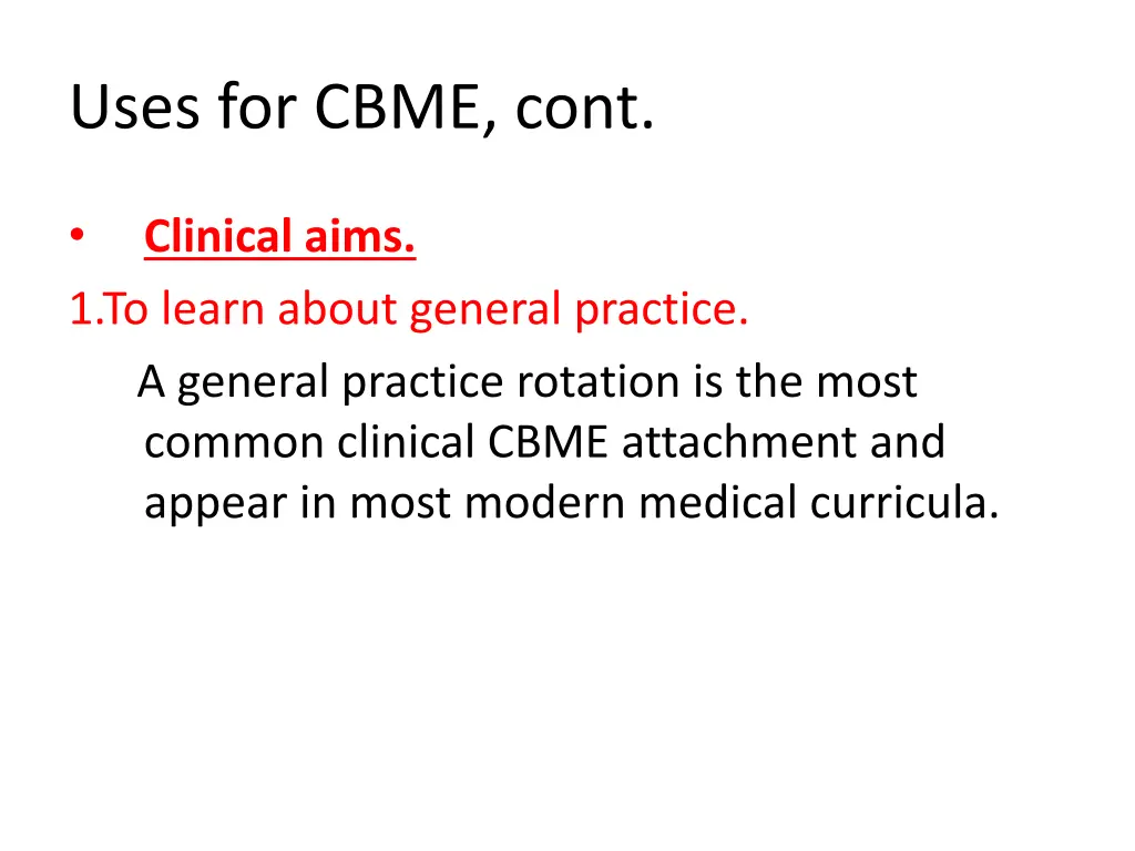 uses for cbme cont