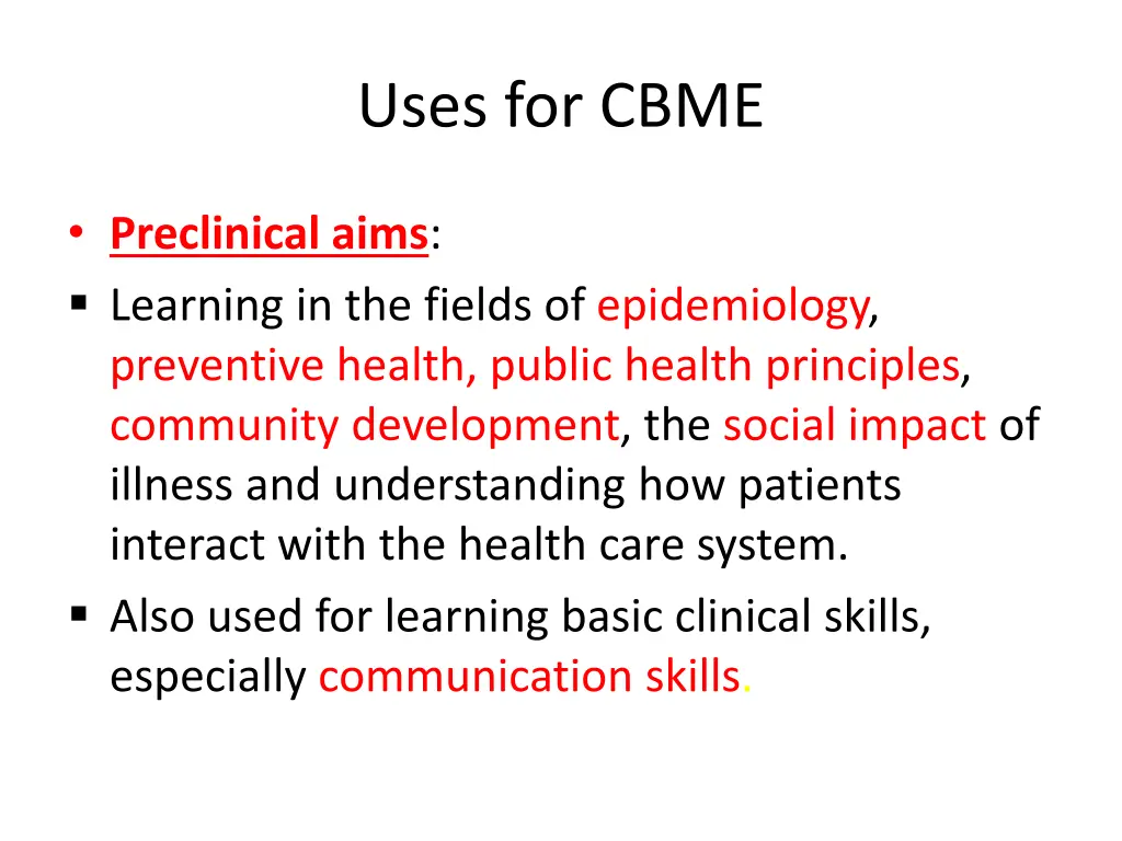 uses for cbme