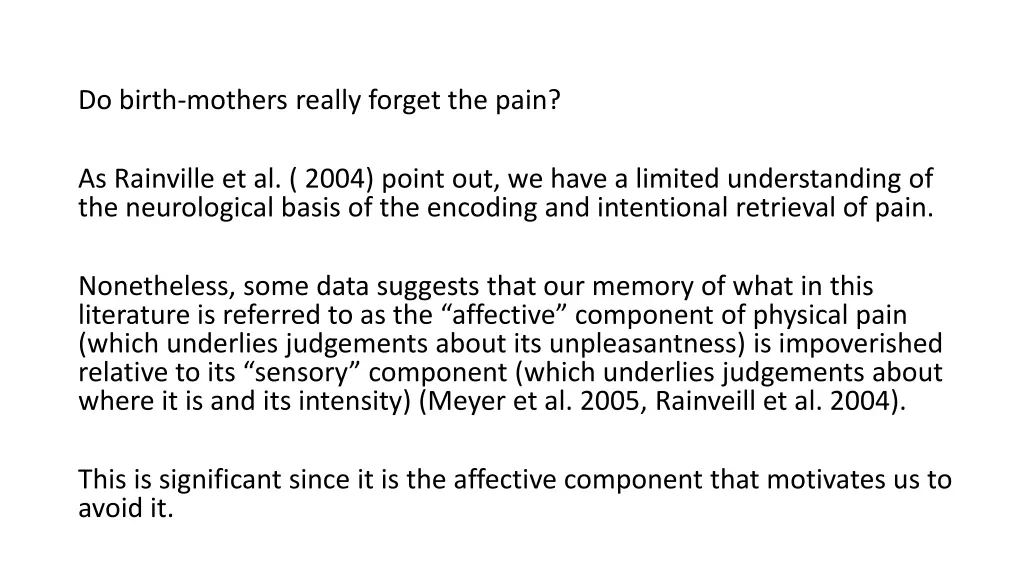 do birth mothers really forget the pain