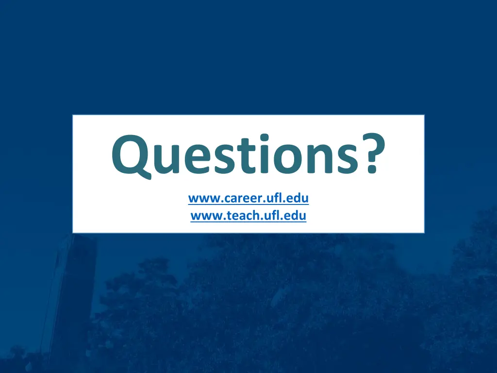 questions www career ufl edu www teach ufl edu