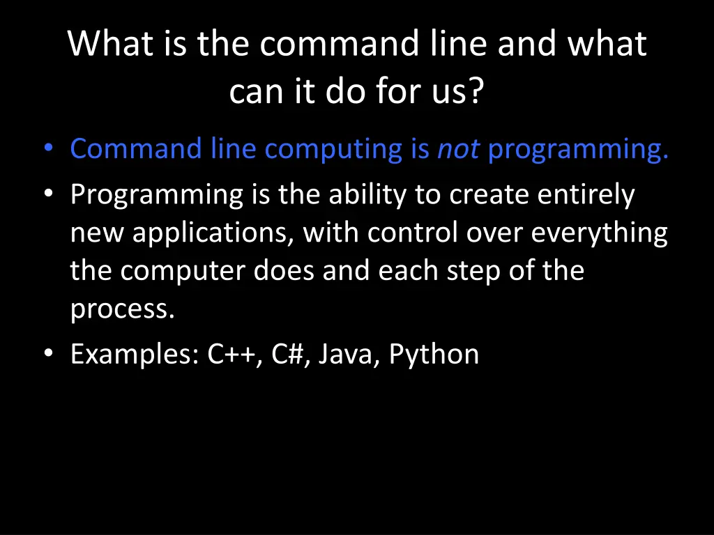 what is the command line and what can it do for us