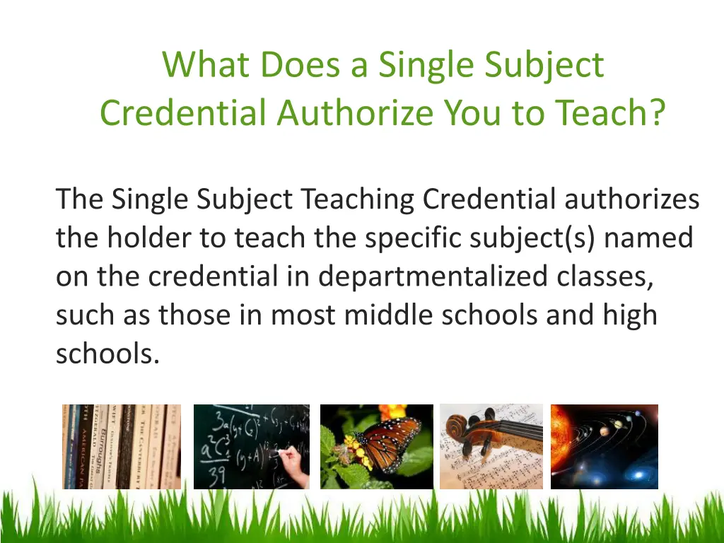 what does a single subject credential authorize