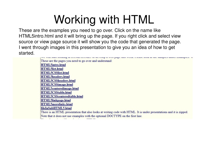 working with html these are the examples you need