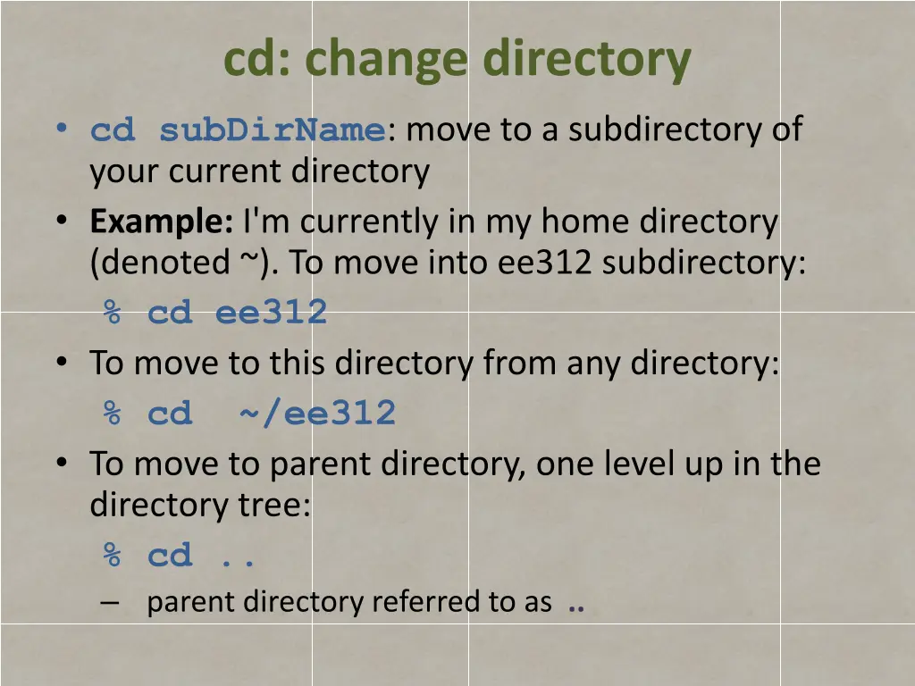 cd change directory cd subdirname move