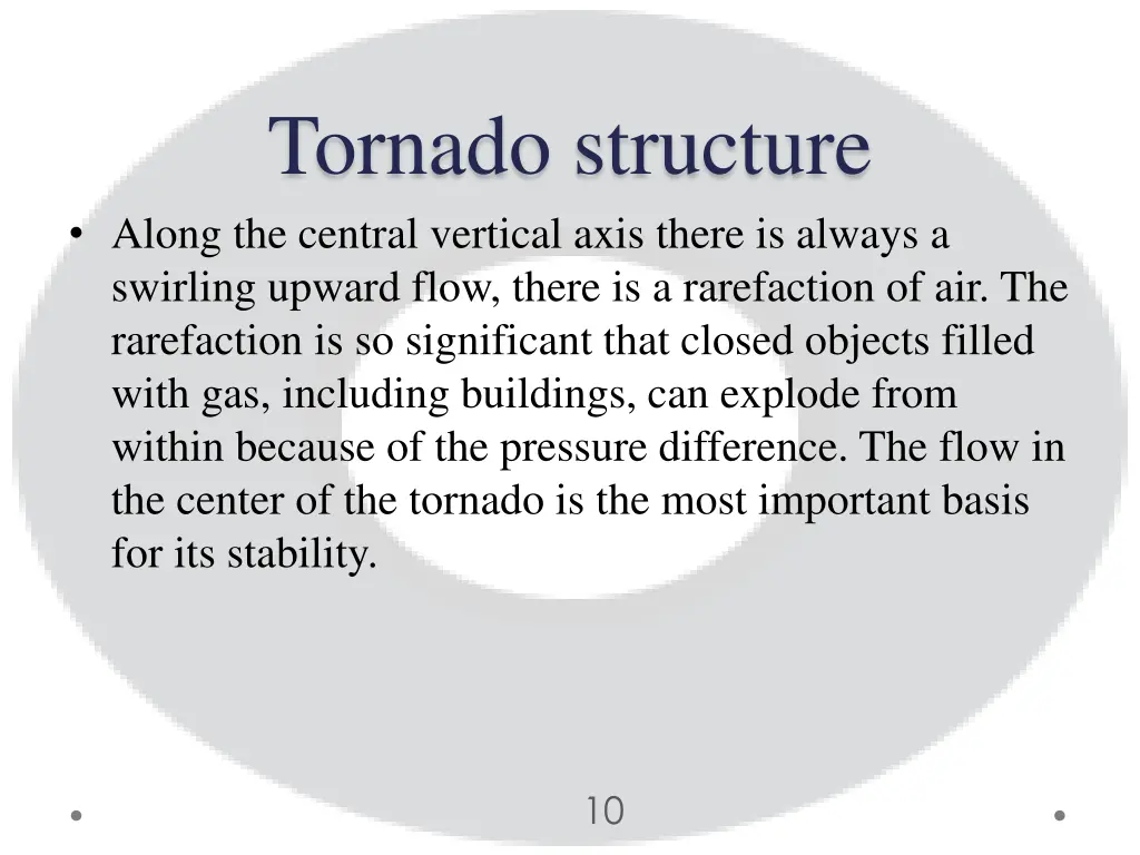 tornado structure along the central vertical axis