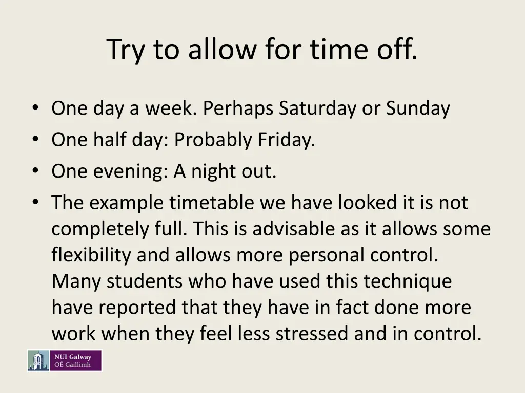 try to allow for time off