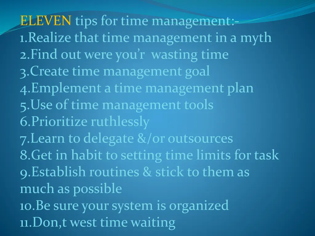 eleven tips for time management 1 realize that