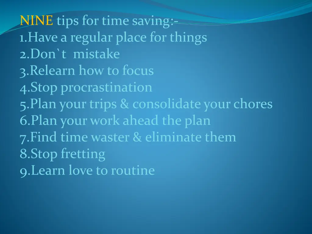nine tips for time saving 1 have a regular place
