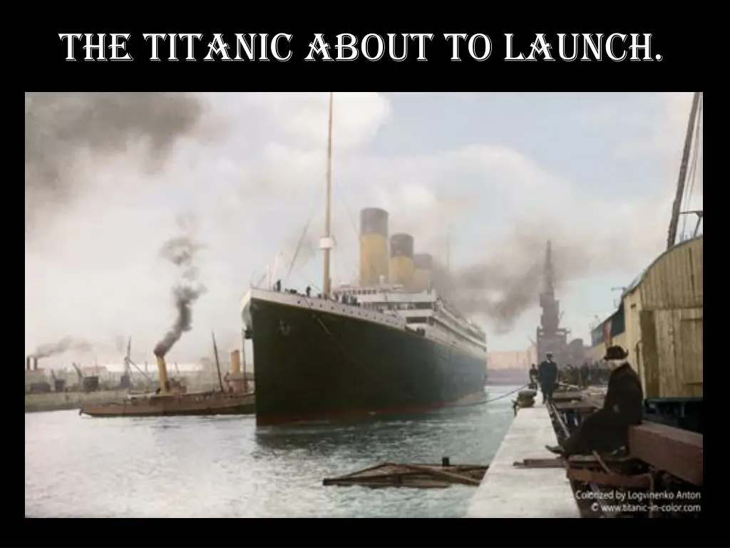 the titanic about to launch