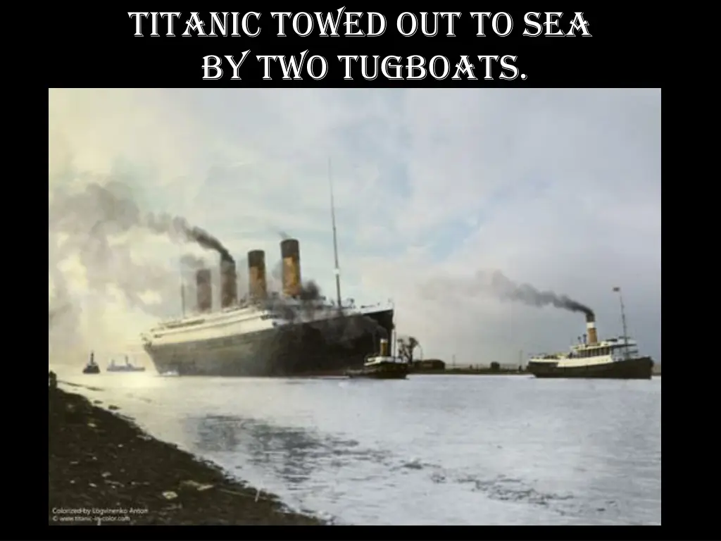 titanic towed out to sea by two tugboats