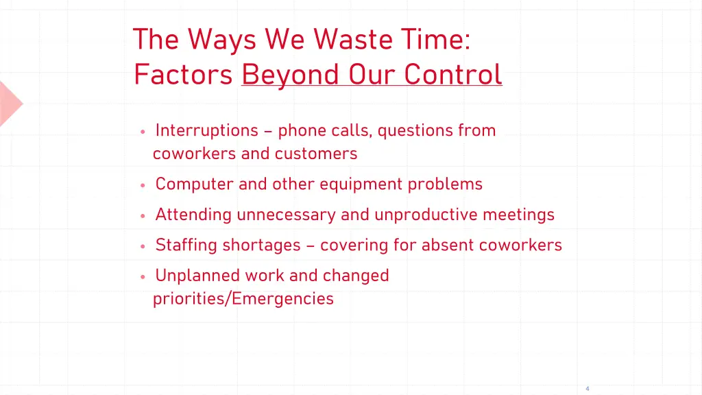 the ways we waste time factors beyond our control