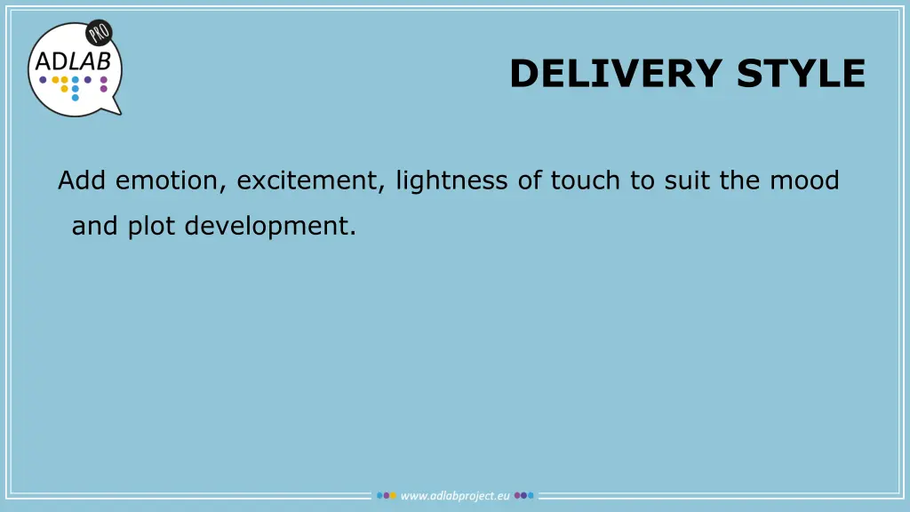 delivery style 1