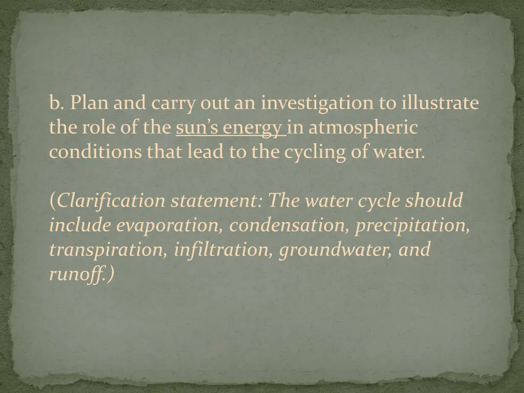 b plan and carry out an investigation