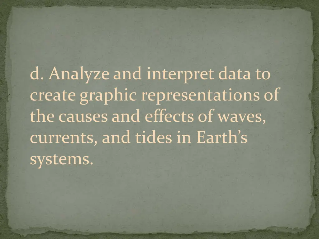 d analyze and interpret data to create graphic