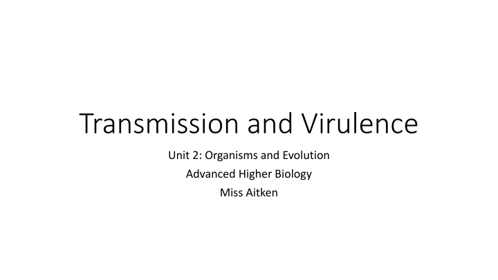 transmission and virulence