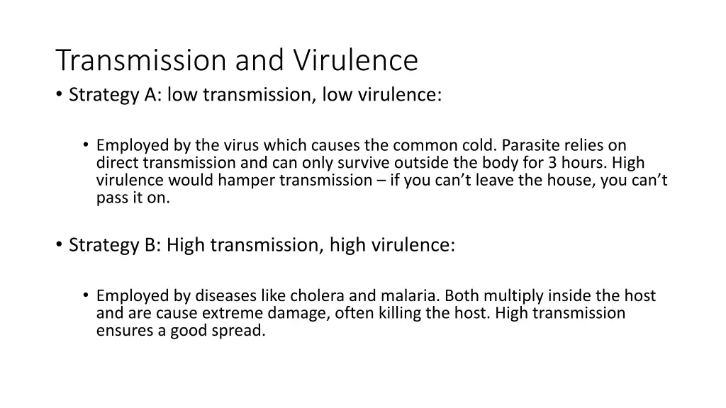 transmission and virulence strategy