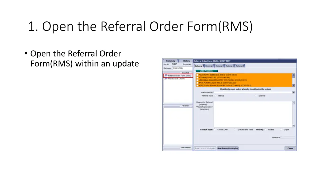 1 open the referral order form rms