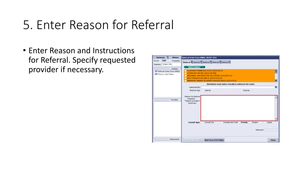 5 enter reason for referral