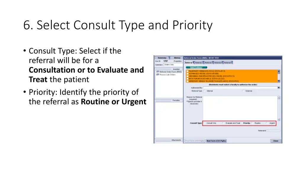 6 select consult type and priority