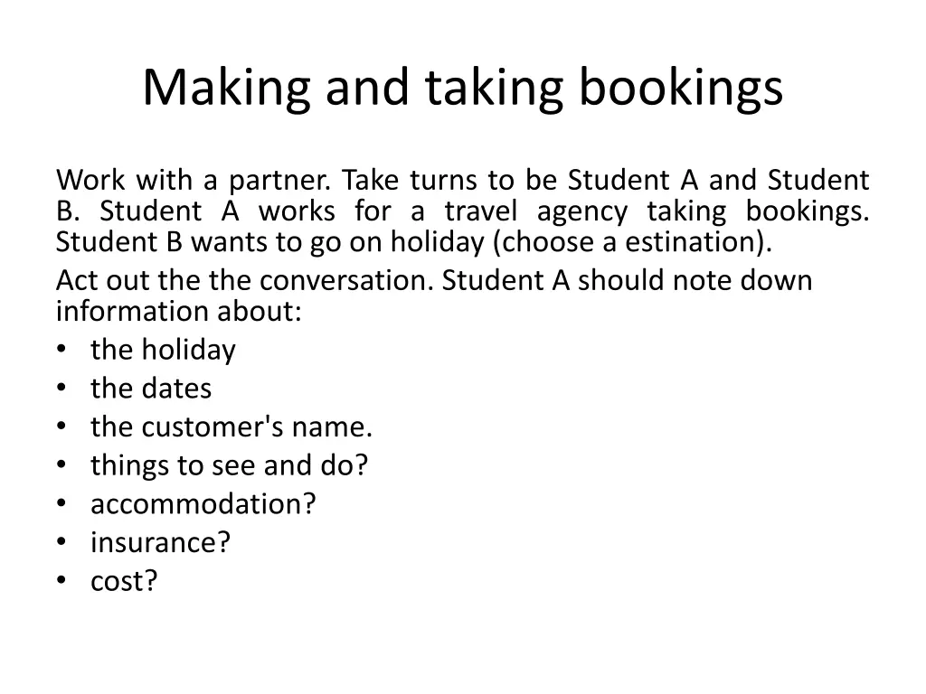 making and taking bookings