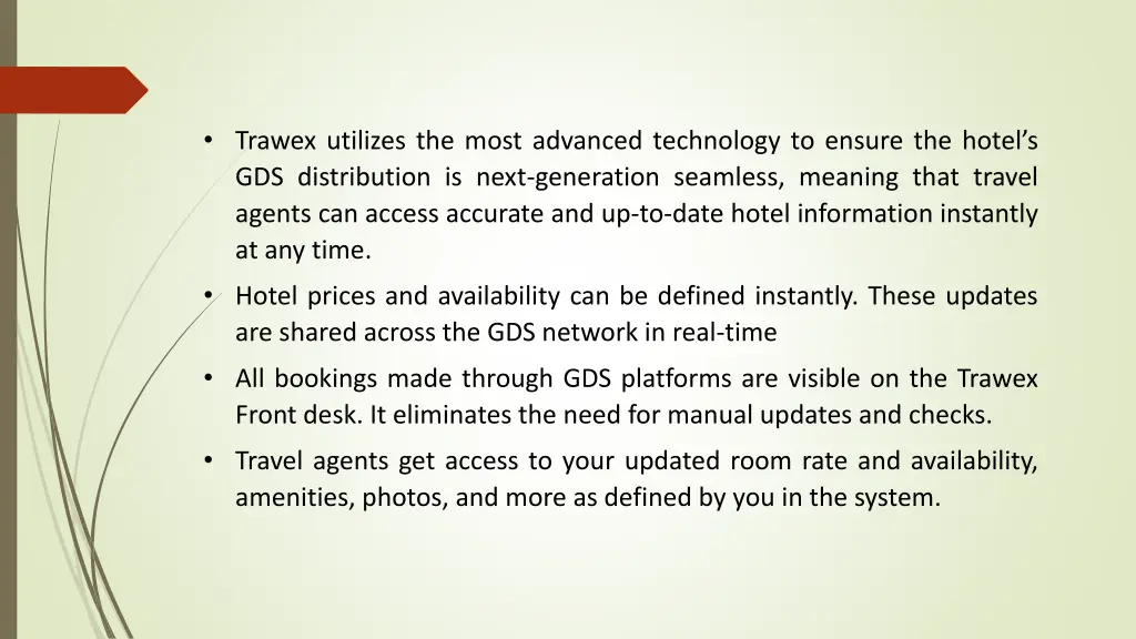 trawex utilizes the most advanced technology
