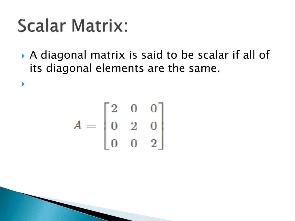 a diagonal matrix is said to be scalar